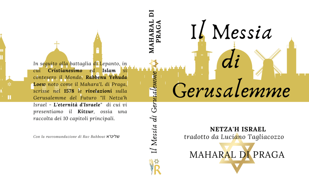 Maharal di Praga: il Messia di Gerusalemme e l ‘Eternità d’Israele