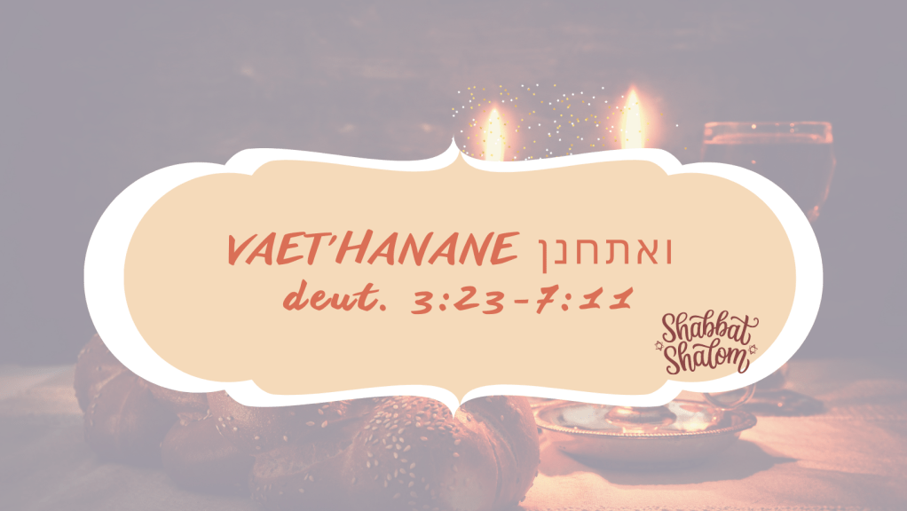 I Tre Frutti della Parasha Vaethanan