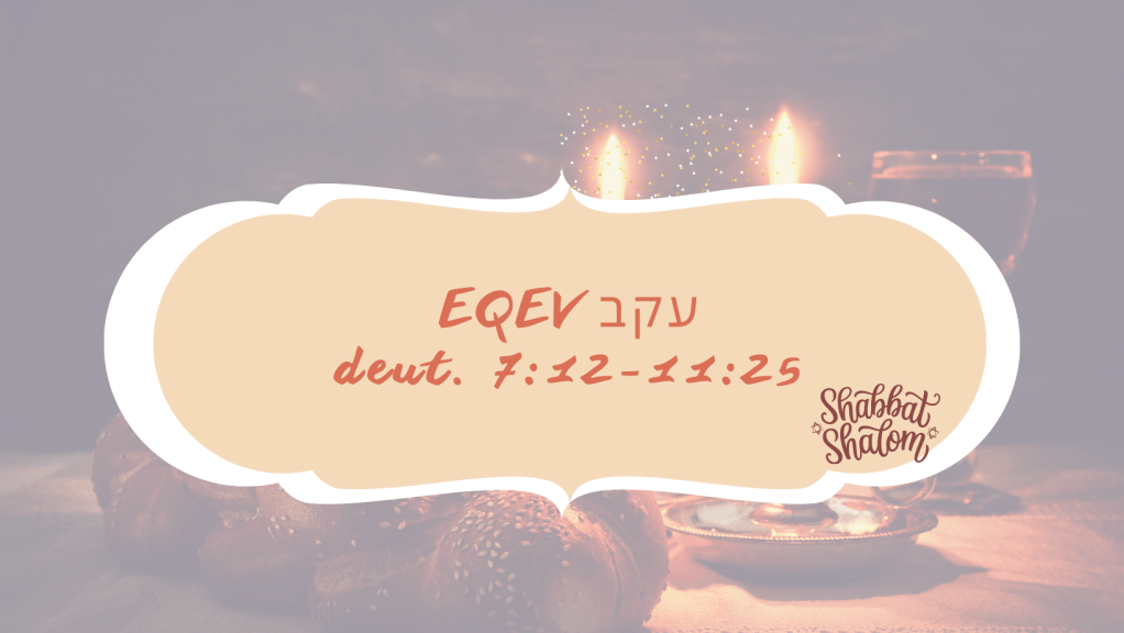 I Tre Frutti della Parasha&nbsp;Eqev