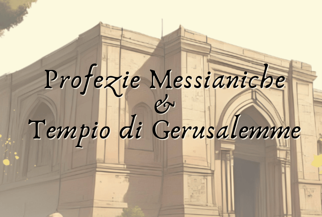 Le Tavole dell’Alleanza : studio sul Tempio e profezie messianiche, Q&A